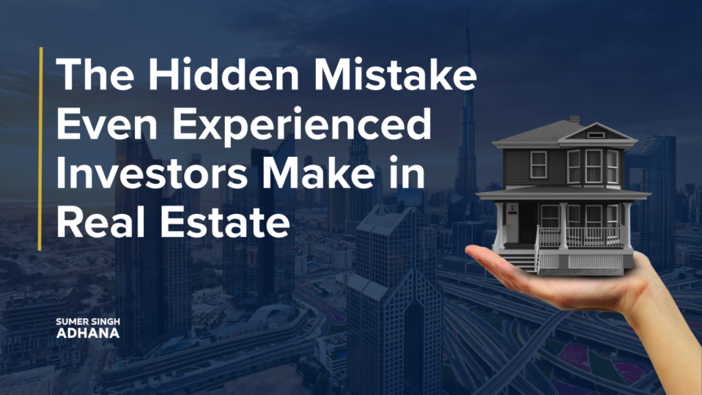 The Hidden Mistake Even Experienced Investors Make
